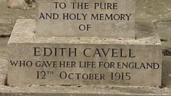 Edith Cavell was shot by a German Firing Squad in 1915