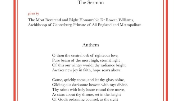 The Sermon will be given by Dr Rowan Williams, Archbishop of Canterbury