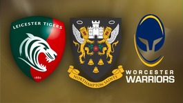 Leicester Tigers, Northampton Saints, Worcester Warriors
